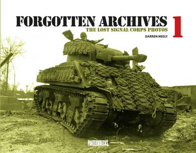 Book cover for Forgotten Archives: The Lost Signal Corps Photos