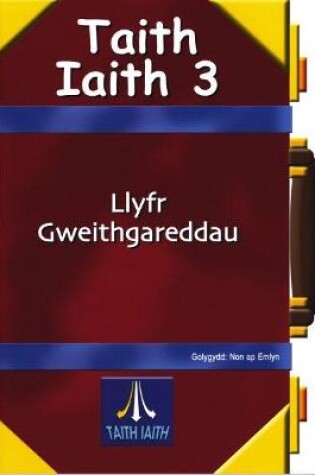 Cover of Taith Iaith 3: Llyfr Gweithgareddau