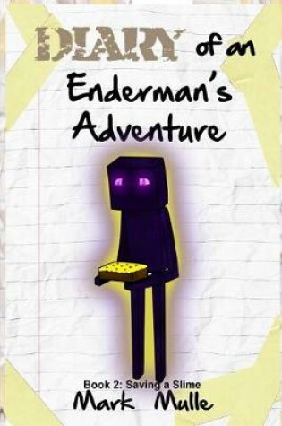 Cover of Diary of an Enderman's Adventure (Book 2)