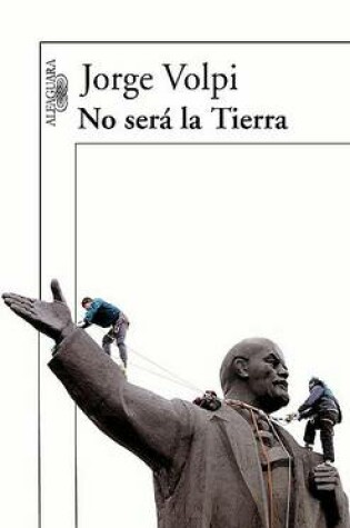Cover of No Sera La Tierra