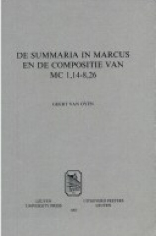 Cover of De Summaria in Marcus En De Compositie Van Mc 1,14-8,26