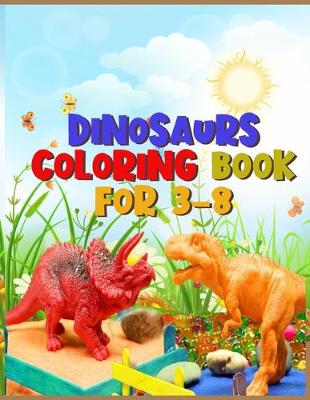 Book cover for Dinosaurs coloring book for 3-8