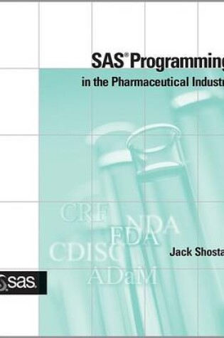 Cover of SAS Programming in the Pharmaceutical Industry