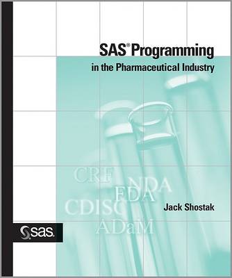 Book cover for SAS Programming in the Pharmaceutical Industry