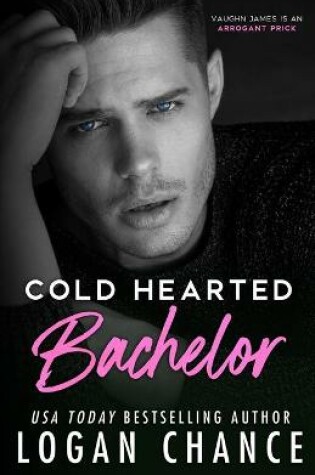 Cover of Cold Hearted Bachelor