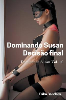 Cover of Dominando Susan. Decisão Final