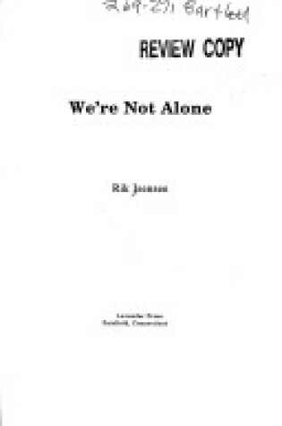 Cover of We'RE Not Alone