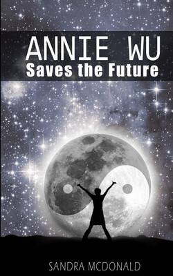 Book cover for Annie Wu Saves the Future