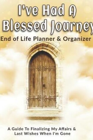 Cover of I've Had A Blessed Journey