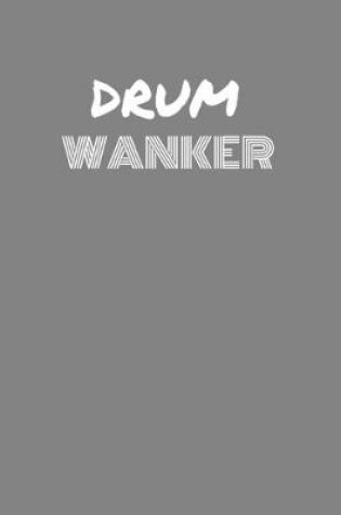 Cover of Drum Wanker