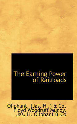 Book cover for The Earning Power of Railroads