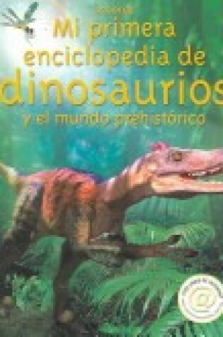 Cover of Mi Primera Enciclopedia de Dinosaurios