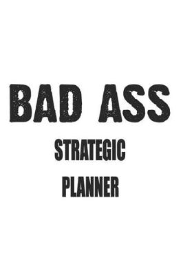 Book cover for Bad Ass Strategic Planner