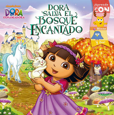 Cover of Dora Salva El Bosque Encantado (Dora Saves the Enchanted Forest)