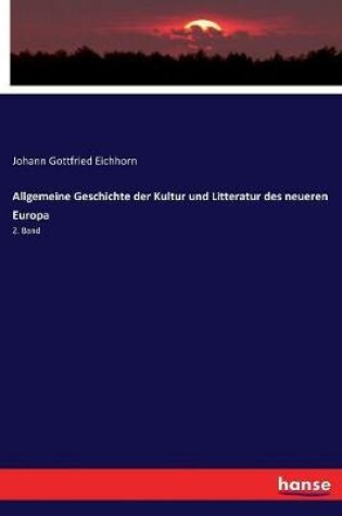 Cover of Allgemeine Geschichte der Kultur und Litteratur des neueren Europa