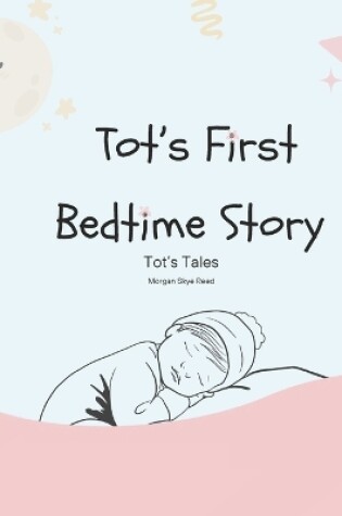 Cover of Tot's First Bedtime Story