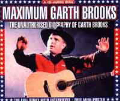 Book cover for Maximum Garth Brooks