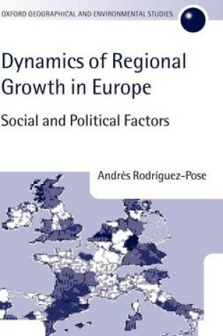 Cover of Dynamics of Regional Growth in Europe, The: Social and Political Factors