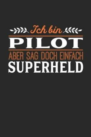 Cover of Ich bin Pilot aber sag doch einfach Superheld