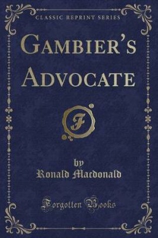 Cover of Gambier's Advocate (Classic Reprint)