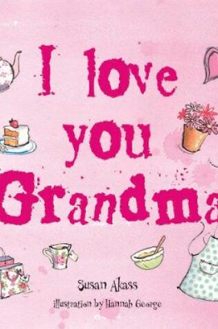 Cover of I Love You Grandma