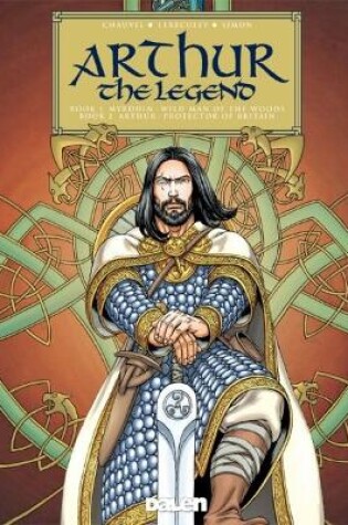 Cover of Arthur the Legend - Myrddin the Mad; Arthur the Warlord