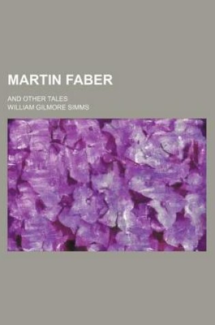 Cover of Martin Faber (Volume 1); And Other Tales