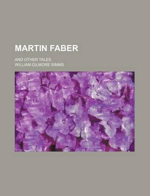 Book cover for Martin Faber (Volume 1); And Other Tales