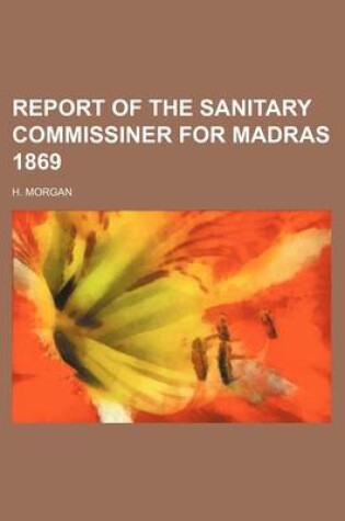 Cover of Report of the Sanitary Commissiner for Madras 1869