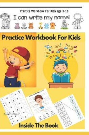 Cover of Practice Workbook For Kids age 3-10