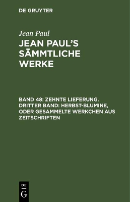Book cover for Jean Paul's Sammtliche Werke, Band 48, Zehnte Lieferung. Dritter Band