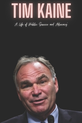 Book cover for Tim Kaine