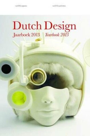 Cover of Dutch Design Yearbook 2013