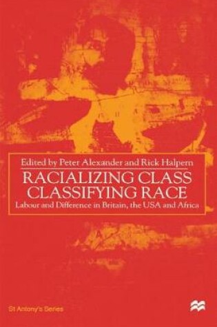 Cover of Racializing Class, Classifying Race