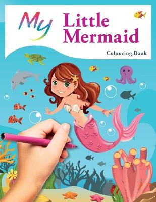 Book cover for My Little Mermaid Colouring Book