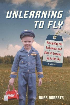 Book cover for Unlearning to Fly