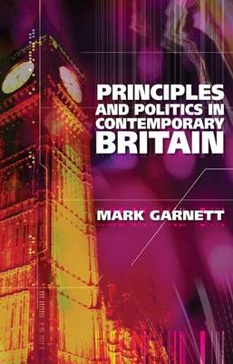 Book cover for Principles and Politics in Contemporary Britain