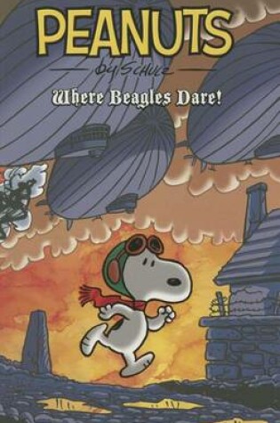 Cover of Peanuts: Where Beagles Dare