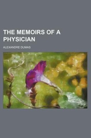 Cover of The Memoirs of a Physician (Volume 19)