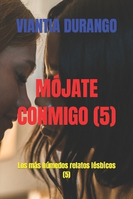 Book cover for Mójate Conmigo (5)