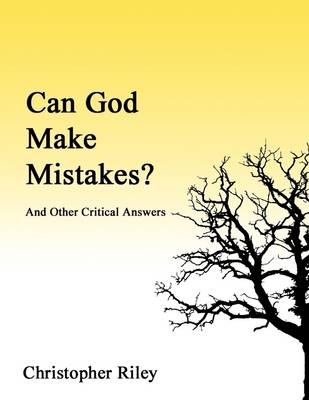 Book cover for Can God Make Mistakes?: And Other Critical Answers