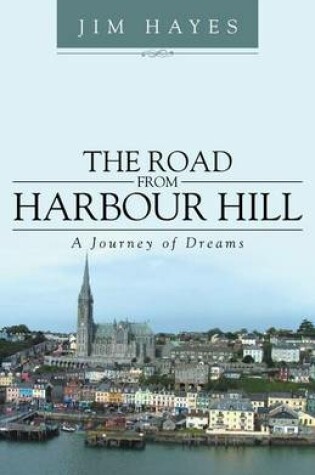 Cover of The Road from Harbour Hill