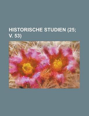 Book cover for Historische Studien (25; V. 53)