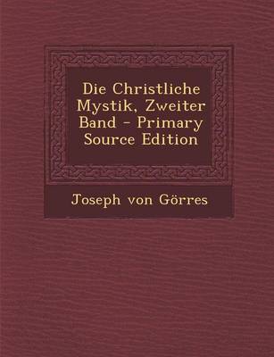 Book cover for Die Christliche Mystik, Zweiter Band