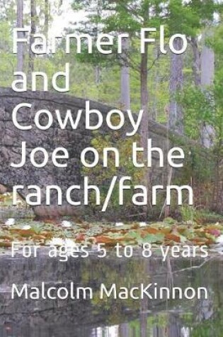 Cover of Farmer Flo and Cowboy Joe on the ranch/farm
