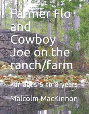 Book cover for Farmer Flo and Cowboy Joe on the ranch/farm