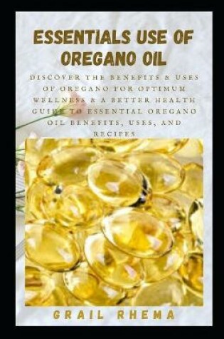 Cover of Essentials Use of Oregano Oil