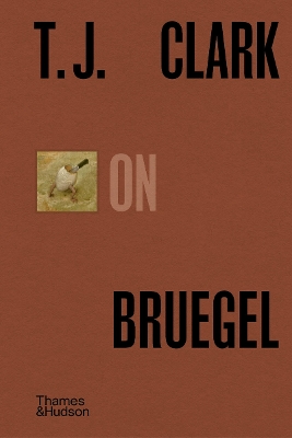 Cover of T.J. Clark on Bruegel