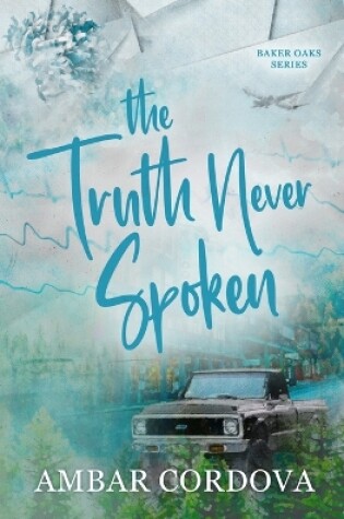 Cover of The Truth Never Spoken