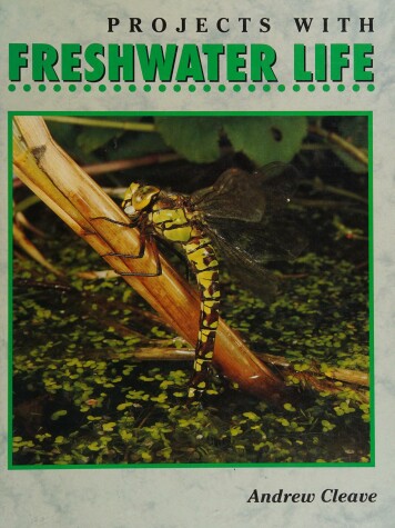 Cover of Projects with Freshwater Life